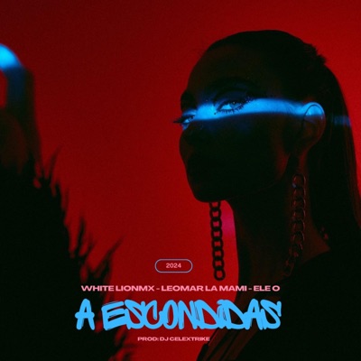 A escondidas (feat. La Mami, Ele O & DJ Celextrike) - Single