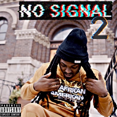 No Signal 2 (feat. Murdaa Da Rebel) - Single