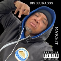 Match It - Single - Big Blu Raggg