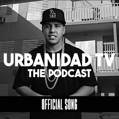 URBANIDAD TV THE PODCAST (feat. Jony Díaz) [OFFICIAL SONG] - Single