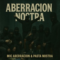 Aberracion Nostra (feat. Pasta Nostra & Mic Aberracion) - Single - Massibo