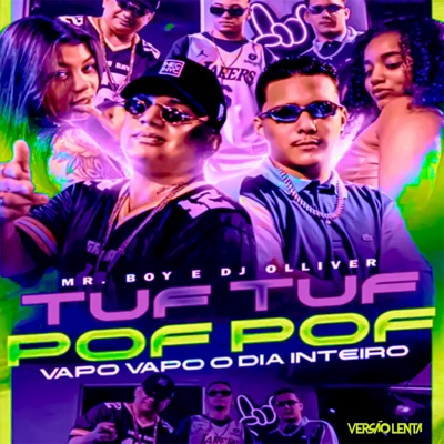 Tuf Tuf Pof Pof Vapo Vapo o día inteiro - Single