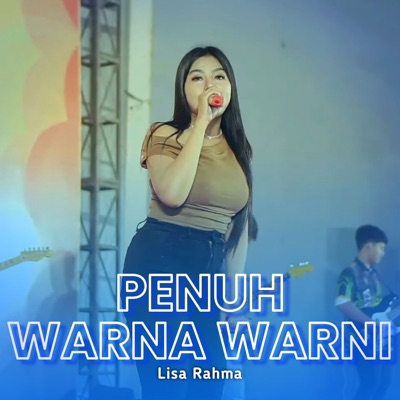 Lisa Rahma - Penuh Warna Warni (Live)