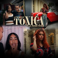 Tóxica - Single - lymm.19 & La Perez Perez