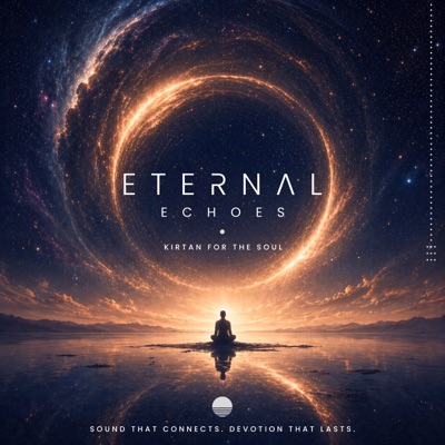 Eternal Echoes • Kirtan For The Soul
