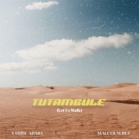Tutambule - Single - A Tribe Apart & Malcolm Rue
