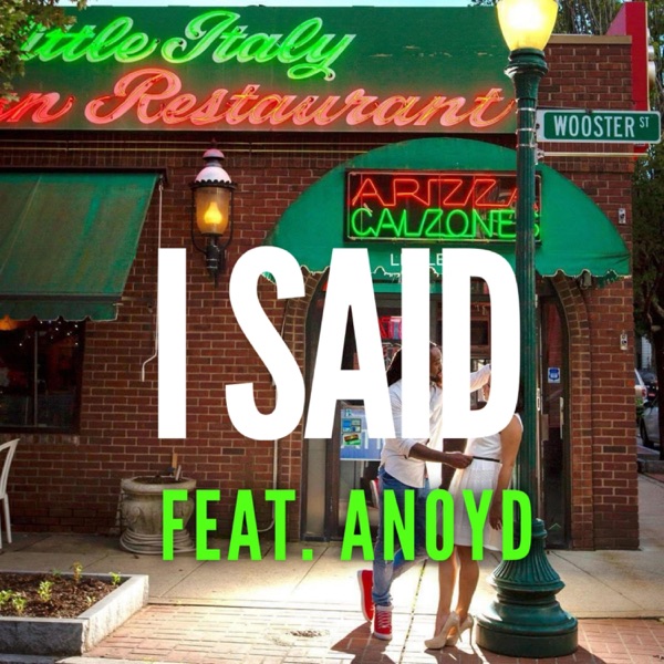 I Said (feat. Anoyd) - Single