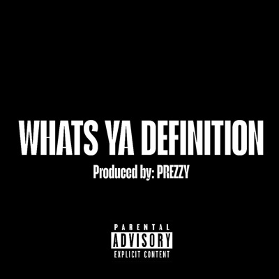 Whats Ya Definition - Single