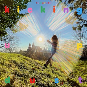 Kicking up Dust - Single