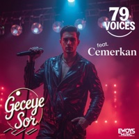Geceye sor (feat. Cemerkan) - Single - 79 Voices