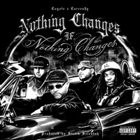 Nothing Changes If Nothing Changes - Single - Coyote, Curren$y & Statik Selektah
