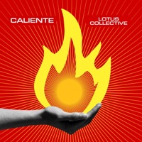CALIENTE - Single - Lotus Collective