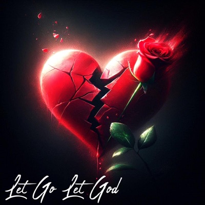 Let Go Let God - Single
