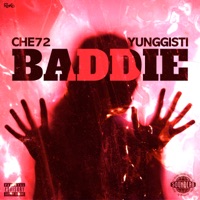 Baddie - Single - CHE72 & yunggisti