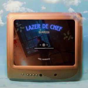 Lazer de Chef (feat. ravibeatzz)