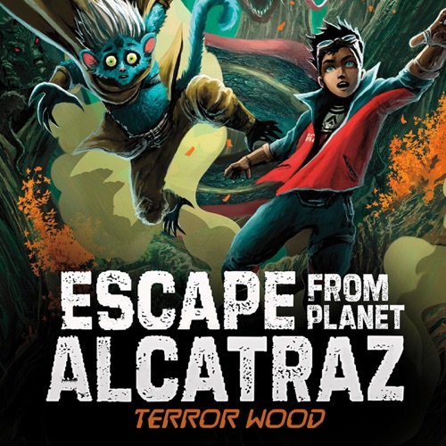 Terror Wood: Escape from Planet Alcatraz (Unabridged) cover
