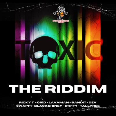 Toxic - The Riddim