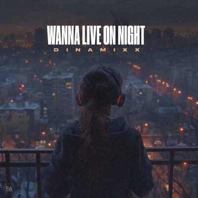 Wanna Live On Night - Single