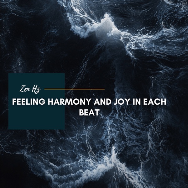 Feeling Harmony and Joy in Each Beat