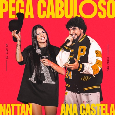 NATTAN/Ana Castela - Pega Cabuloso - Ao Vivo em São Paulo