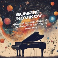 Gimme! Gimme! Gimme! (A Man After Midnight) [Cover Song] - Single - Sunfire Novikov