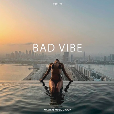 Bad Vibe - Single