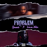 Problem - Single - Ijuwonlo & Lemon Adisa