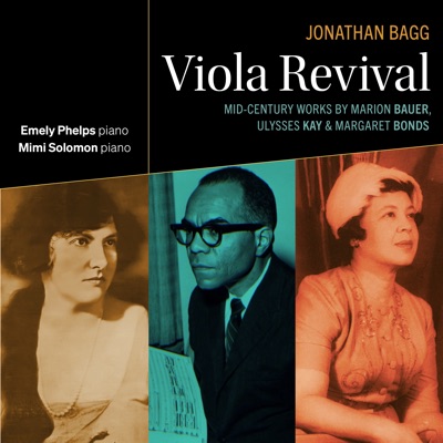 Viola Revival: Mid-Century Works by Marion Bauer, Ulysses Kay & Margaret Bonds