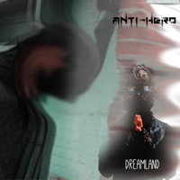 Dreamland - Single - The Antihero