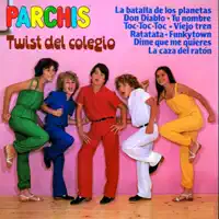 Twist Del Colegio — Parchís