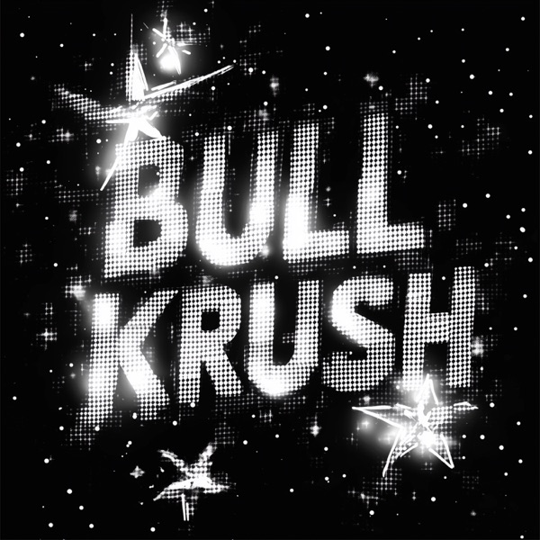 BULL KRUSH - EP
