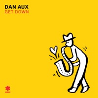 Get Down - Single - Dan Aux