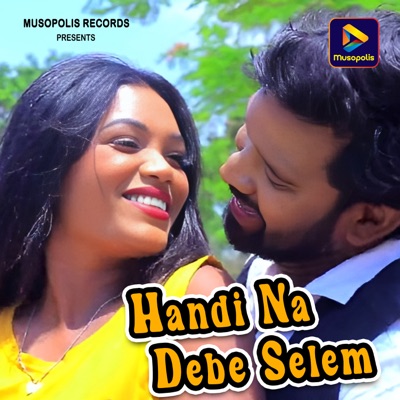 Handi Na Debe Selem - Single
