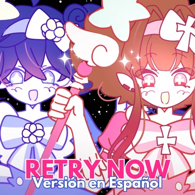 Retry Now (feat. Hawks Ammón) [Cover En Español] - Single