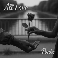All Love - Single - Ponks