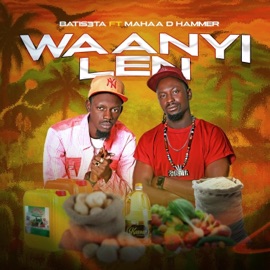 Waanyi Len (feat. Mahaa D Hammer) Batis3ta