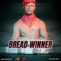 BREAD WINNER - Single - Eze Beno