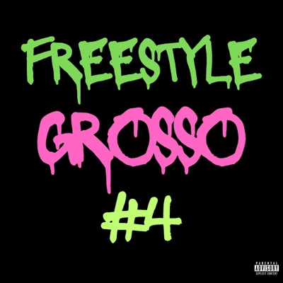 Freestyle Grosso #4 - Single