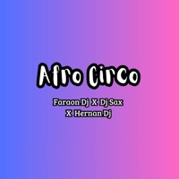 Afro Circo - Single - Faraon Dj & Dj Sax