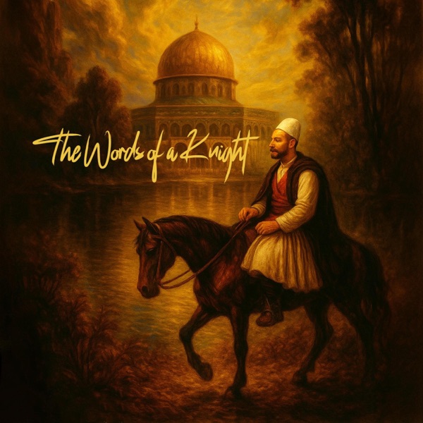 The Words of a Knight (feat. Shpejtim Gashi & Pika)