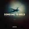 Someone to Hold