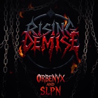 RISING DEMISE - Single - ØRBENYX & SŁPN