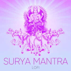 Surya Mantra (Lofi)