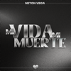 Mi Vida Mi Muerte - Neton Vega