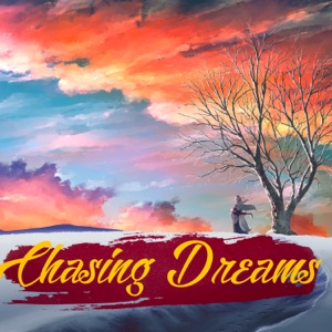 Chasing Dreams