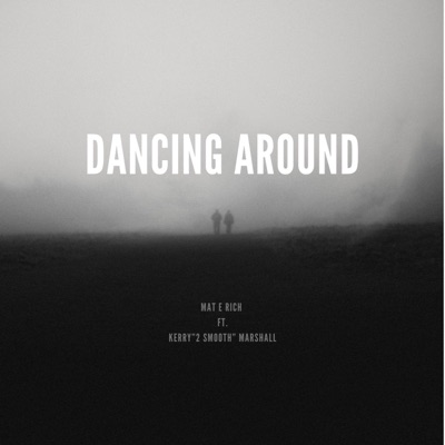 Dancing Around - Single