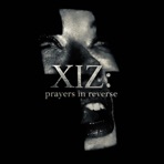 XIZ: prayers in reverse
