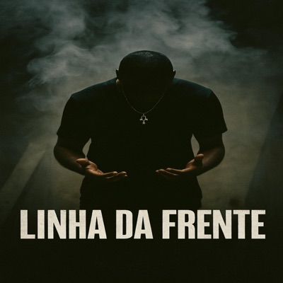 Linha da Frente - Single