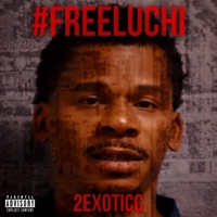 #FREELUCHI - EP - 2EXOTICC
