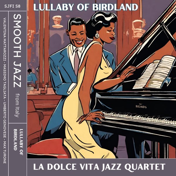 Lullaby of Birdland - Single - La Dolce Vita Jazz Quartet